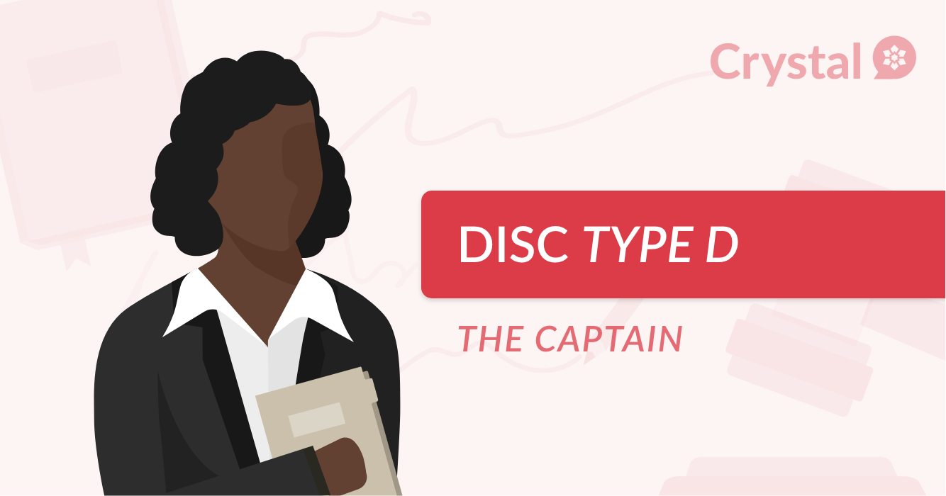 DISC D Personality Type: Captain Job & Relationship Profile